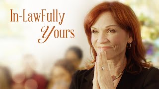 In-Lawfully Yours | A Romantic Comedy Starring Marilu Henner