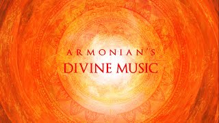 Divine & Relaxing Music | Jukebox | Armonian