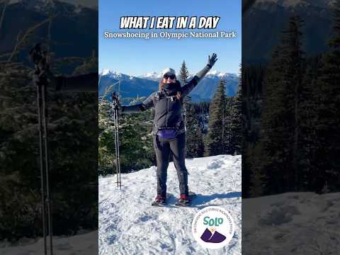 What I Eat in a Day | Snowshoeing in Olympic National Park