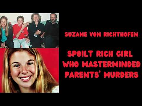 Spoilt rich girl who masterminded parents' murders. Suzane von Richthofen