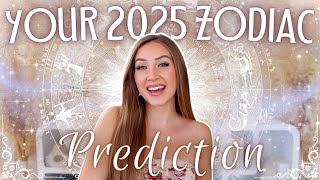 Your 2025 ZODIAC Sign Prediction 🪐✨ What's Happening For YOU?!