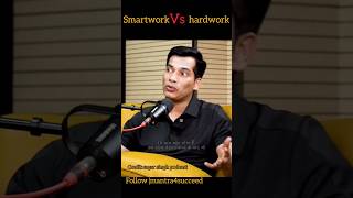 #smartwork vs hardwork #podcast #liferelated thought #viralvideo #viralshorts