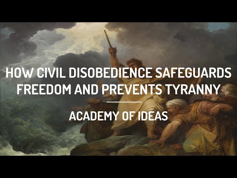 How Civil Disobedience Safeguards Freedom and Prevents Tyranny