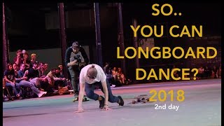 SYCLD 2018 | Day 2 | Worldcup Longboard Freestyle and Dance