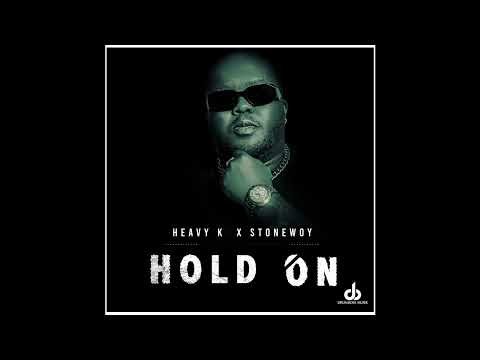 HEAVY-K x STONEBWOY - HOLD ON