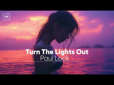 Paul Lock - Turn The Lights Out