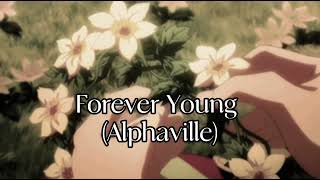 Forever Young(Alphaville)-Ultra Slowed+Reverb 🤍🩵@watashi_wa_staa