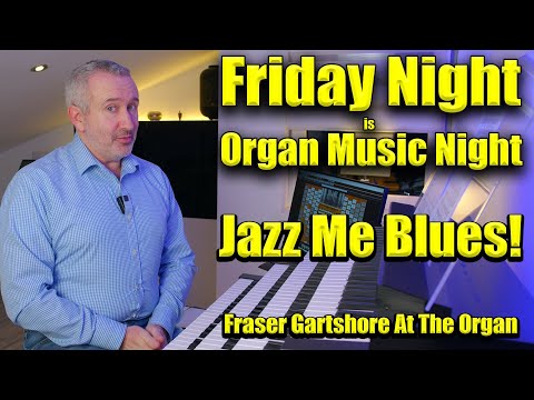 🔴 Jazz Me Blues! | Friday Night Is Organ Music Night | 8 November 2024