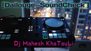 Hame - Aasma - Ne - Bheja - Is - Jahan - Main ( Dailouge Soundcheck Mix)  - Dj Mahesh KHT