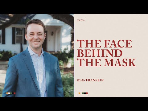 The Face Behind the Mask | Ryan Franklin