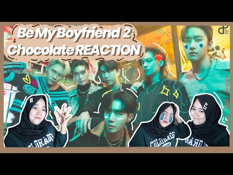 Be My Boyfriends 2 - Chocolate | MV REACTION (Indonesia)