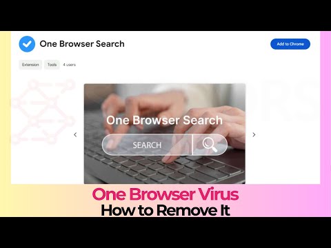 OneBrowser Virus - How to Remove It