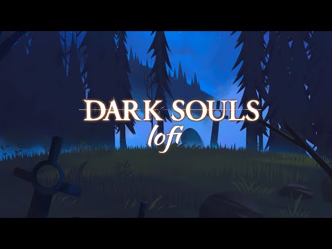 Dark Souls lofi ▸ Majula ▸ Tune in WIth Chewie remix