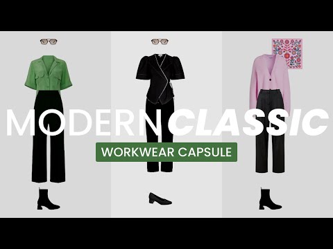 5 WAYS TO MODERNIZE YOUR CLASSIC WORK WARDROBE | Workwear Capsule Wardrobe Essentials