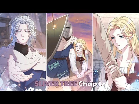 SLIVER TREE- Chap 1