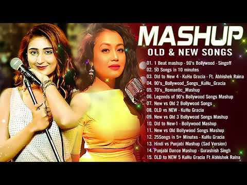 Old Vs New Bollywood mashup songs 2024 | Top 10 ROMANTIC MASHUP 2024 | Hindi Remix Mashup Old Songs