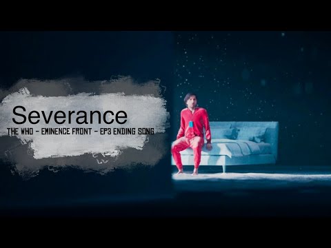 Severance - Episode 3 Ending Song - The Who - Eminence Front - Ben Stiller - Severance Music