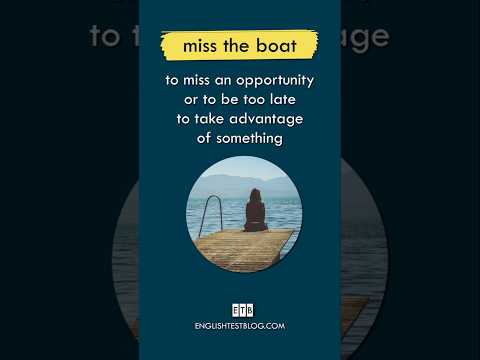 🚢 🤦‍♂️ Miss the boat: Meaning of the idiom #english #idioms