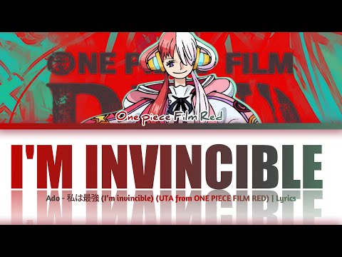 「ONE PIECE FILM RED」Insert Song → I'm Invincible/私は最強 (UTA from ONE PIECE FILM RED) | Lyrics