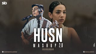 Husn 2.0 Mashup (Extended) | Anuv Jain | Let Her Go X Husn X Choo Lo X Jiyein Kyun | Sid Guldekar