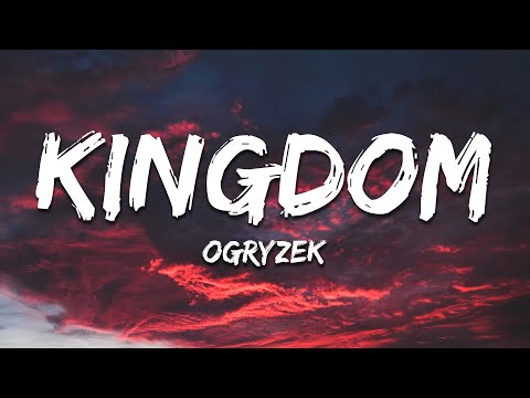 Ogryzek - KINGDOM (Slowed)