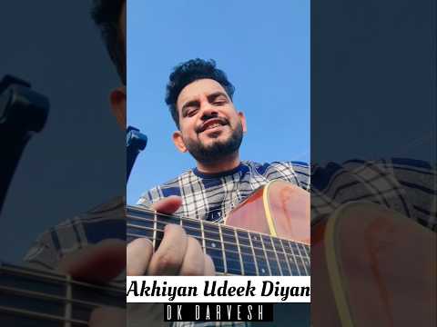 Akhiyan Udeek Diyan | Cover | Nusrat | DK Darvesh #trendingtoday #viralstatus #viralvideo