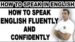 How to Speak English Fluently and Confidently by Lalit Dixit - SSB Interview