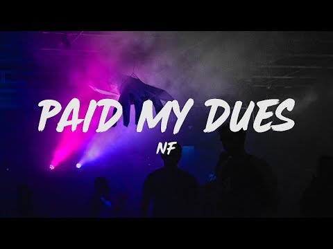 NF - Paid My Dues (Lyrics)