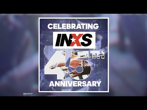 INXS – Celebrating 45 years!