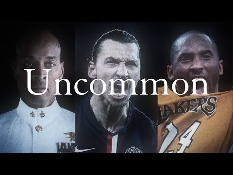 Become Uncommon.