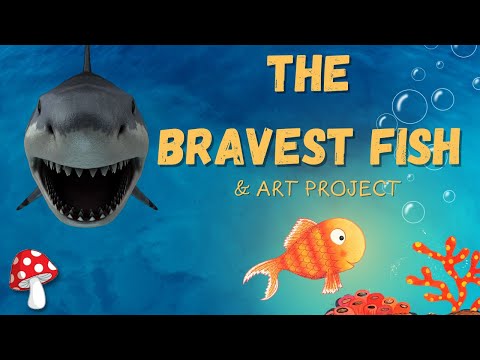 🐠The Bravest Fish (kids books read aloud) with an art project!🖍️