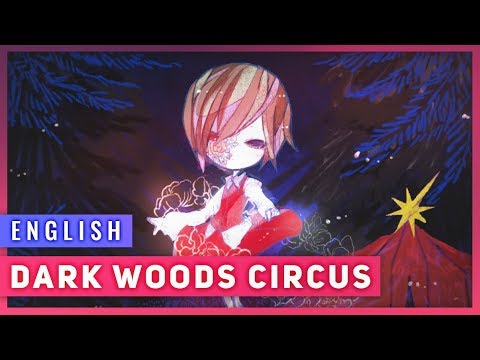 Dark Woods Circus (English Cover)【JubyPhonic】暗い森のサーカス