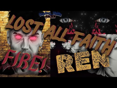 Ren Reaction – “Lost All Faith” - Therapist Reaction