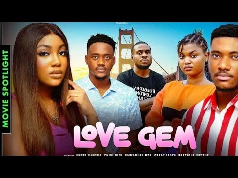 LOVE GEM -CHIDI DIKE ANGEL UNIGWE Nollywood REWIEW new latext trending 2025 #movies