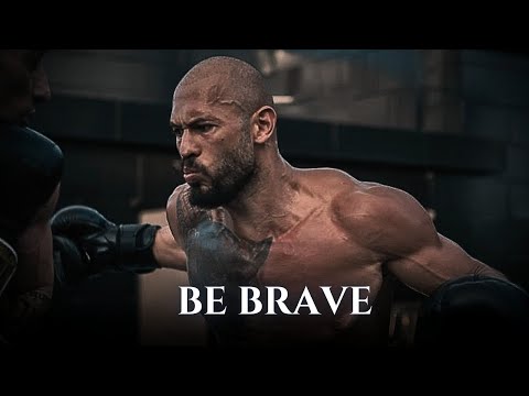 Andrew Tate - Be Brave | Motivational video