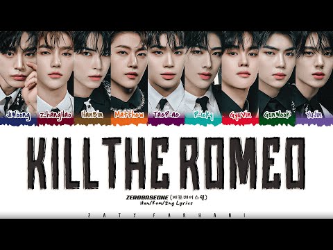 ZEROBASEONE (제로베이스원) - 'KILL THE ROMEO' Lyrics [Color Coded_Han_Rom_Eng]