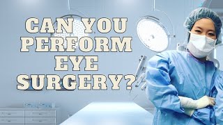 What Does It Take To Be An Ophthalmologist? | Three Skills Every Eye Surgeon Needs!