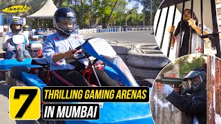 7 Most Thrilling Gaming Arenas | Things2do | Top 7 Episode 26 | Things to do in Mumbai