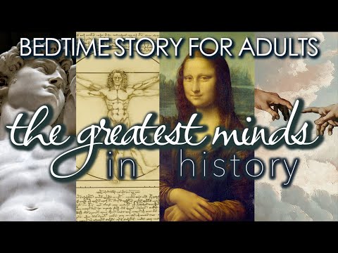 💤'The Greatest Minds in History'- part 2💤Bedtime Story For Grown ups💤 Stories to Fall Asleep To