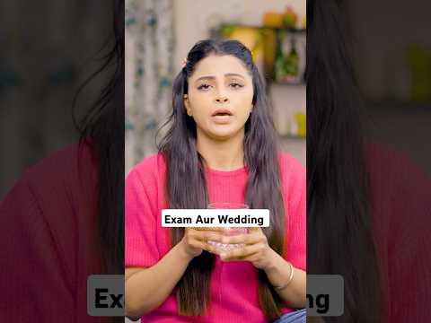 Exam Aur Wedding | Deep Kaur | #exam #examdays #study #boardexam #comedy #shortvideos #trending