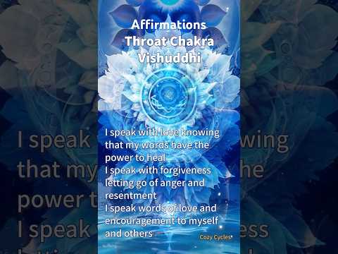 Throat Chakra (Vishuddhi) Affirmations @CozyCycles ✨❤️🙏 Light & Love 🙏❤️✨