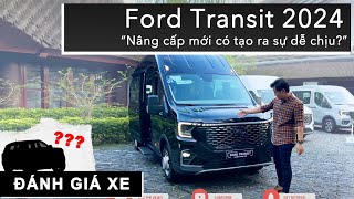 Trải nghiệm thực tế Ford Transit 2024: Nâng cấp mới có tạo ra sự dễ chịu? |XEHAY.VN|