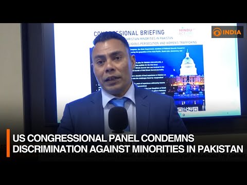 US Congressional Panel Condemns Discrimination Against Minorities in Pakistan | DD India