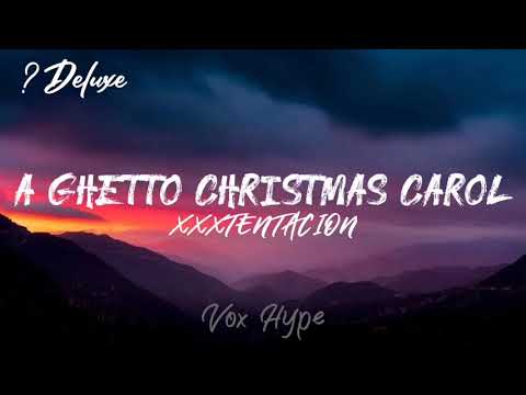 XXXTENTACION - A GUETTO CHRISTMAS CAROL (Lyrics)