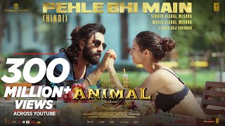 ANIMAL:Pehle Bhi Main(Full Video) | Ranbir Kapoor,Tripti Dimri |Sandeep V |Vishal M,Raj S |Bhushan K