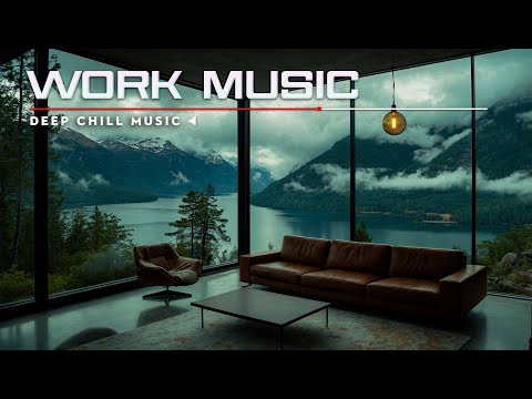 WORK MUSIC - 1 Hour Relaxing and Productive Tunes for Deep Focus and Concentration