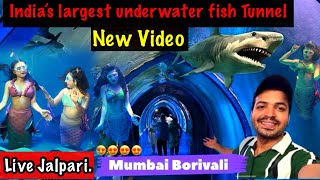 Mermaid Show in mumbai Borivali India’s Largest Underwater Fish Tunnel Just Like Dubai Aquarium 2024