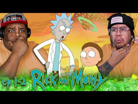 Rick and Morty Episode 1 & 2 FIRST TIME WATCHING