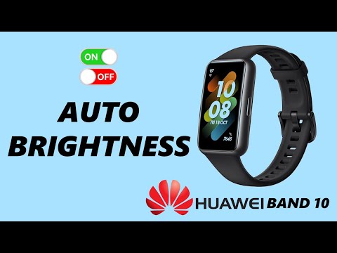 How To Enable / Disable Auto Brightness On Huawei Band 10