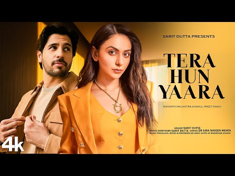 New Song 2024 | Tera Hun Yaara | Sidharth Malhotra | Rakul Preet Singh | New Romantic Hindi Song